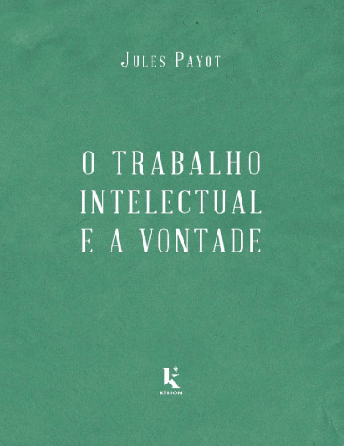 O Trabalho Intelectual E A Vontade (Em Portugues do Brasil)