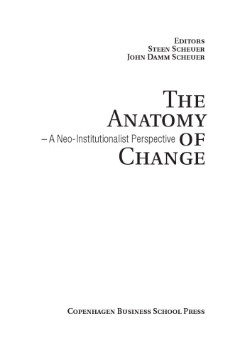 The Anatomy of Change: A Neo-institutional Perspective