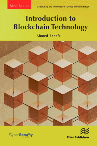 Introduction to Blockchain Technology (River Publishers Series in Rapids in Computing and Information Science and Technology)