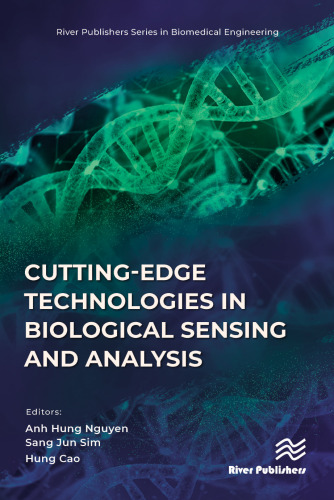 Cutting-edge Technologies in Biological Sensing and Analysis (River Publishers Series in Biomedical Engineering)
