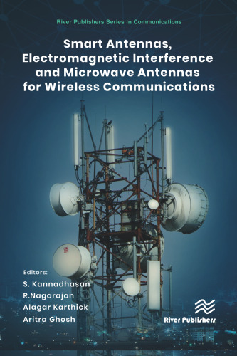 Smart Antennas, Electromagnetic Interference and Microwave Antennas for Wireless Communications