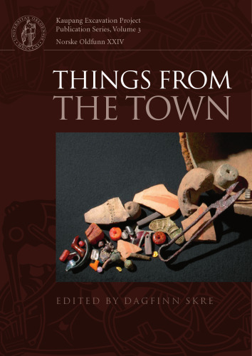 Things from the Town: Artefacts and Inhabitants in Viking-Age Kaupang
