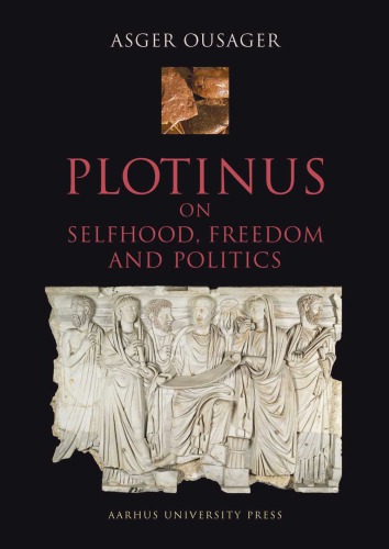 Plotinus on selfhood, freedom and politics
