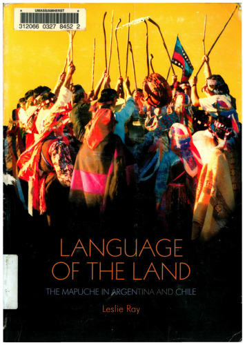 Language of the Land: The Mapuche in Argentina and Chile