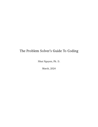 The Problem Solver's Guide To Coding