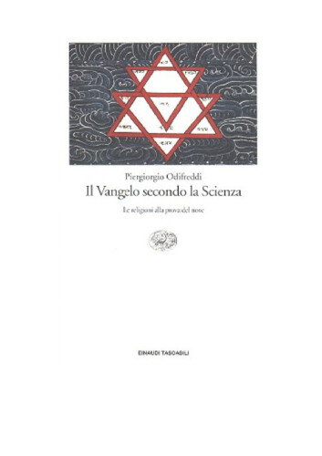 Il Vangelo secondo la scienza. Le religioni alla prova del nove