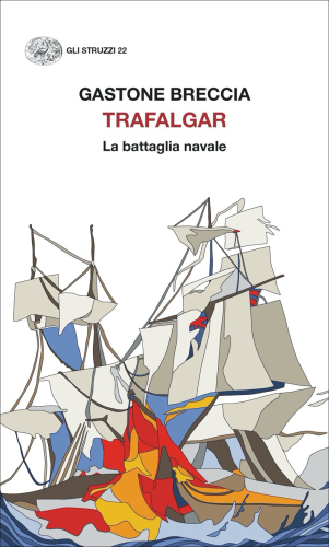 Trafalgar. La battaglia navale