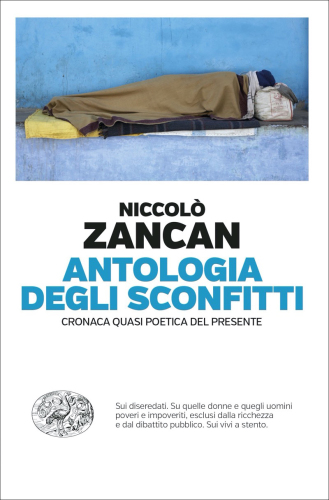 Antologia degli sconfitti. Cronaca quasi poetica del presente