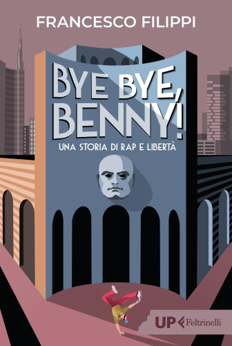 Bye bye Benny! Una storia di rap e libertà