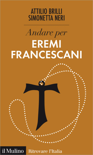 Andare per eremi francescani