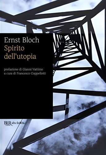 Prefazione di Gianni Vattimo Spirito dell'utopia
