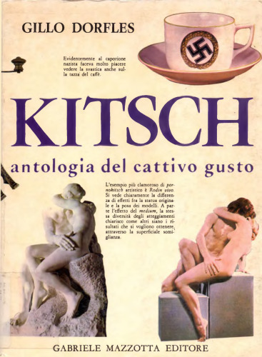 Il Kitsch. Antologia del cattivo gusto. Ediz. illustrata