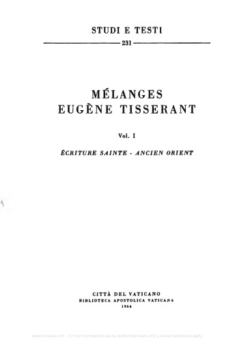 Mélanges Eugène Tisserant. Écriture Sainte-Ancien Orient