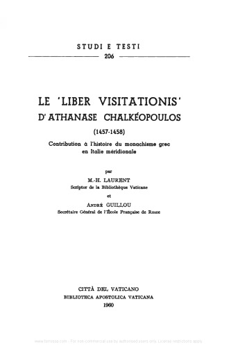 Le liber visitationis de Athanase Chalkéopoulos (1457-1458). Contribution à l'histoire du monachisme grec en Italie méridionale