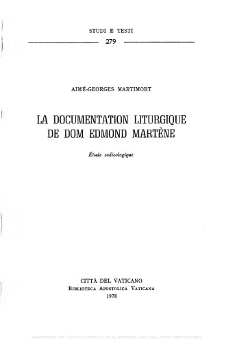 La documentation liturgique de Dom Edmondo Martène. Étude codicologique