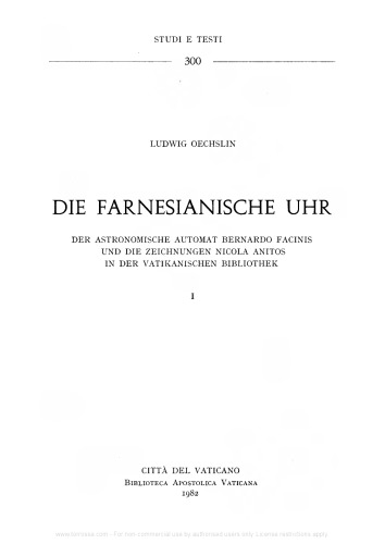 Die farnesianische Uhr: der astronomische Automat Bernardo Facinis und die Zeichnungen Nicolas Anitos in der Vatikanischen Bibliothek