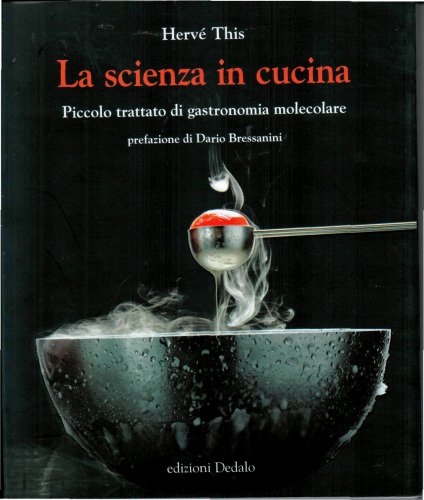 La scienza in cucina. Piccolo trattato di gastronomia molecolare