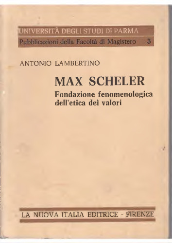 Max Scheler. Fondazione fenomenologica dell'etica dei valori