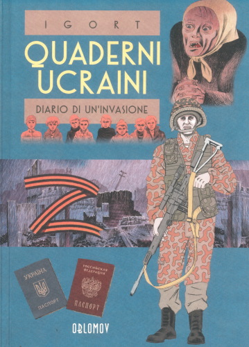 Quaderni ucraini. Diario di un'invasione (Vol. 2)