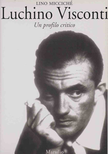 Luchino Visconti. Un profilo critico