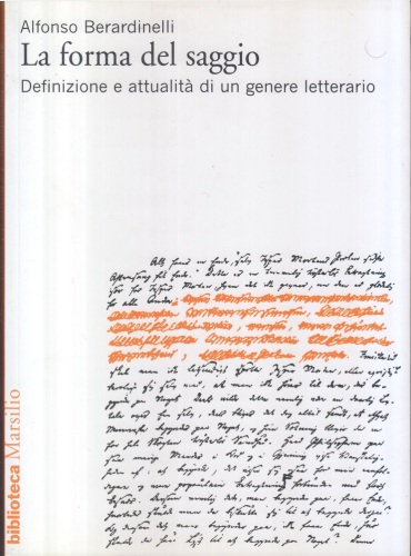 La forma del saggio. Definizione e attualità di un genere letterario