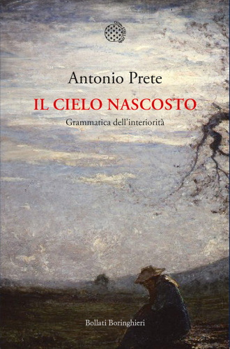 Il cielo nascosto. Grammatica dell'interiorità
