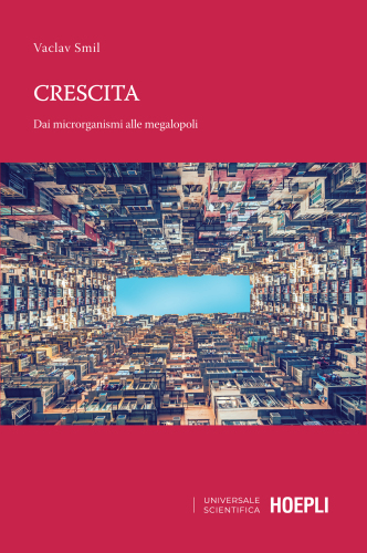 Crescita. Dai microrganismi alle megalopoli