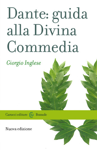 Dante: guida alla Divina Commedia. Nuova ediz.