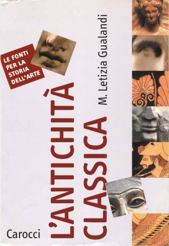 L'antichità classica. Le fonti per la storia dell'arte