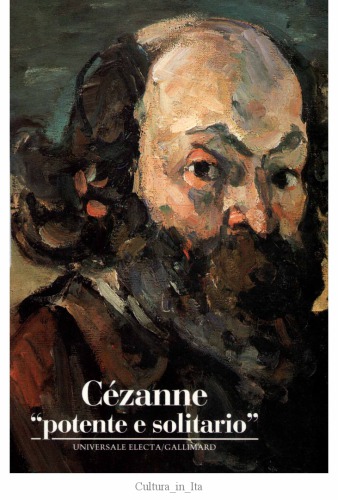 Cézanne. Potente e solitario