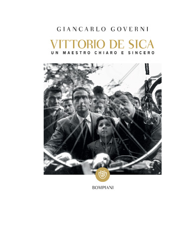 Vittorio De Sica. Un maestro chiaro e sincero