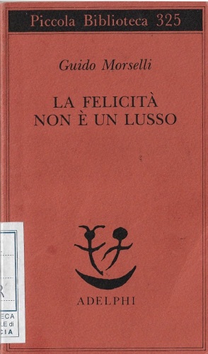 La felicità non è un lusso