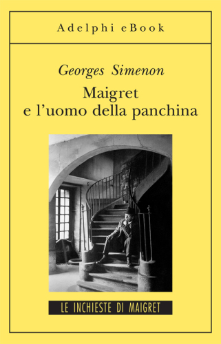 Maigret e l'uomo della panchina