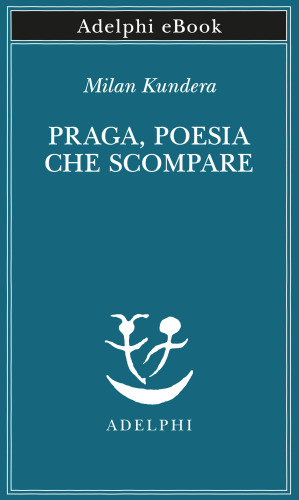 Praga, poesia che scompare
