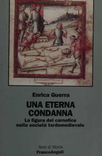 Una eterna condanna. La figura del carnefice nella società tardomedievale