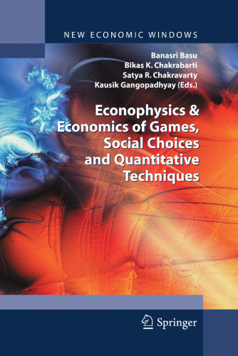 Econophysics & Economics of Games, Social Choices and Quantitative Techniques (New Economic Windows)