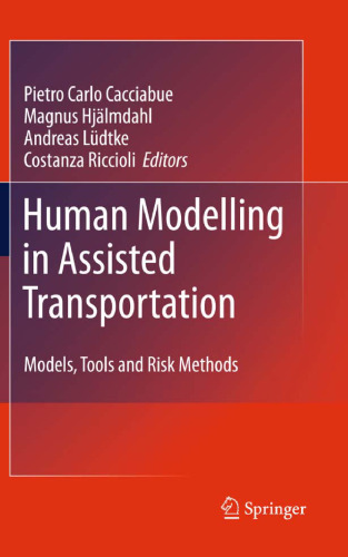 Human Modelling in Assisted Transportation: Models, Tools and Risk Methods