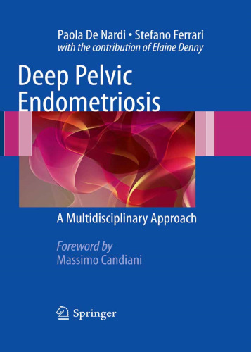Deep Pelvic Endometriosis: A Multidisciplinary Approach