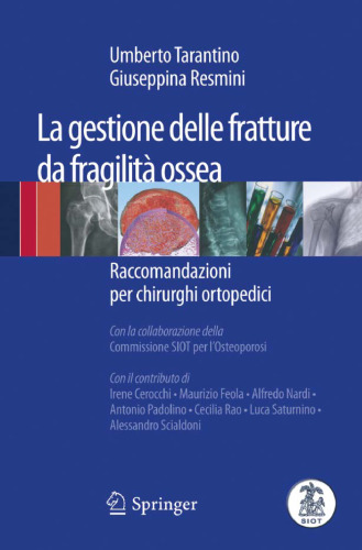 La gestione delle fratture da fragilità ossea: Raccomandazioni per chirurghi ortopedici