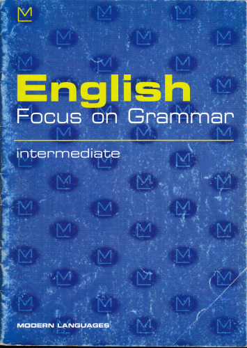 English Focus on Grammar: Intermediate