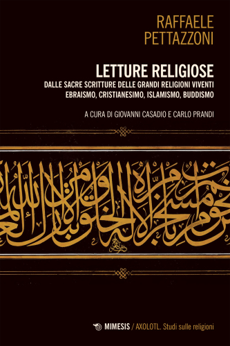 Letture religiose. Dalle sacre scritture delle grandi religioni viventi. Ebraismo, cristianesimo, islamismo, buddismo