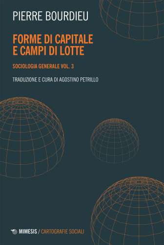 Sociologia generale. Forme di capitale e campi di lotte