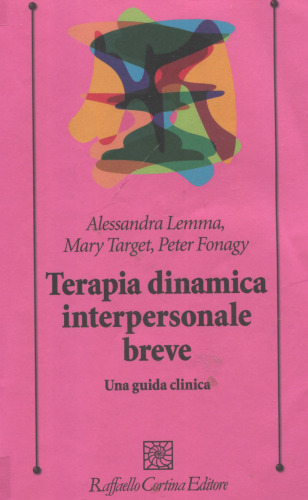 Terapia dinamica interpersonale breve. Una guida clinica