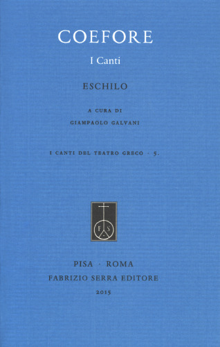 Eschilo: Coefore. I canti