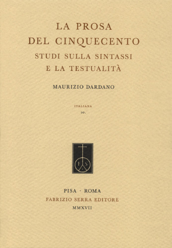 La prosa del Cinquecento: studi sulla sintassi e la testualità