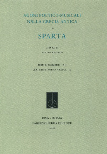 Agoni poetico-musicali nella Grecia antica. Vol. 3: Sparta.
