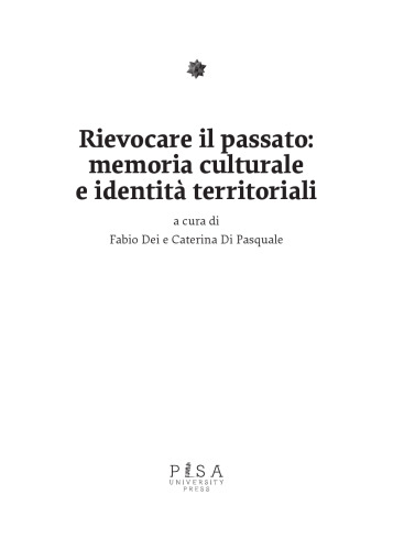 Rievocare il passato: memoria culturale e identità territoriali