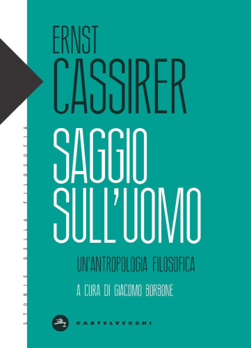 Saggio sull'uomo. Un’antropologia filosofica
