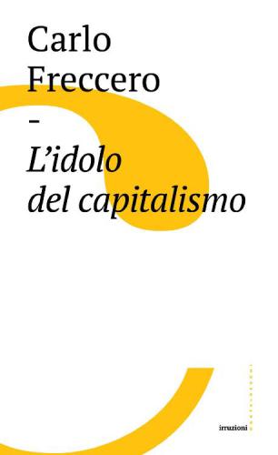 L'idolo del capitalismo