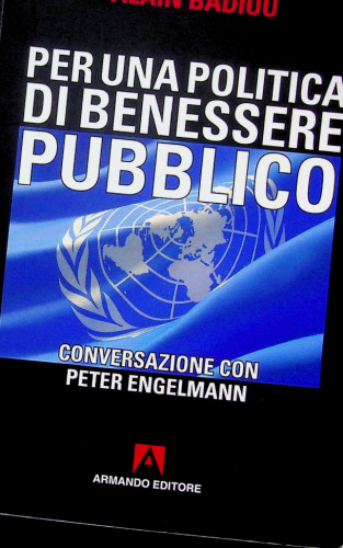 Per una politica del benessere pubblico. Conversazione con Peter Engelmann